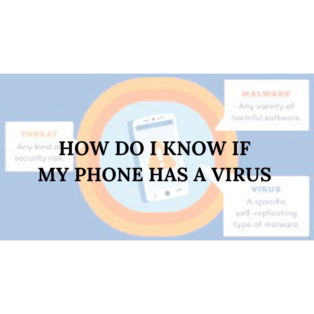 how-do-i-know-if-my-phone-has-a-virus-atraclife