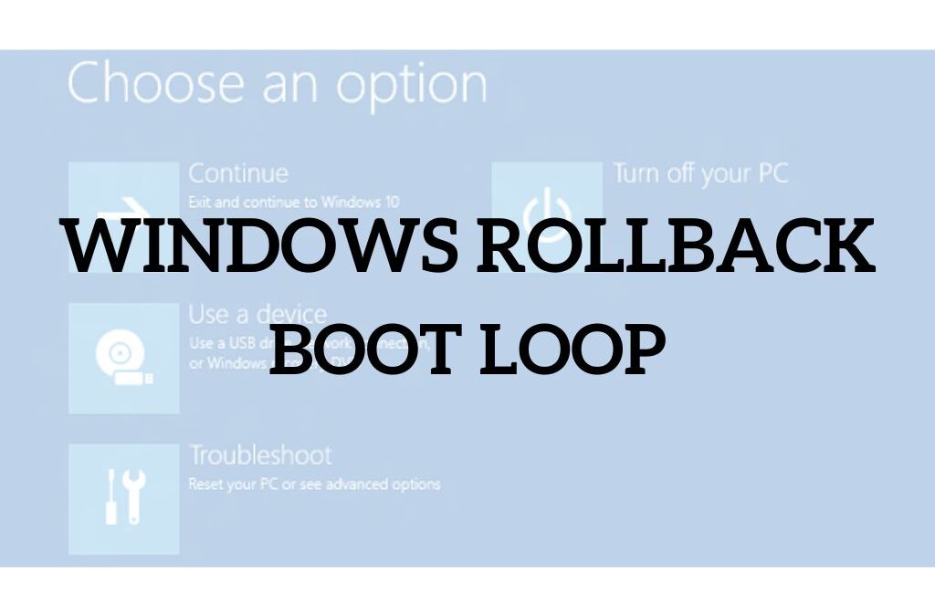 Windows Rollback Boot Loop