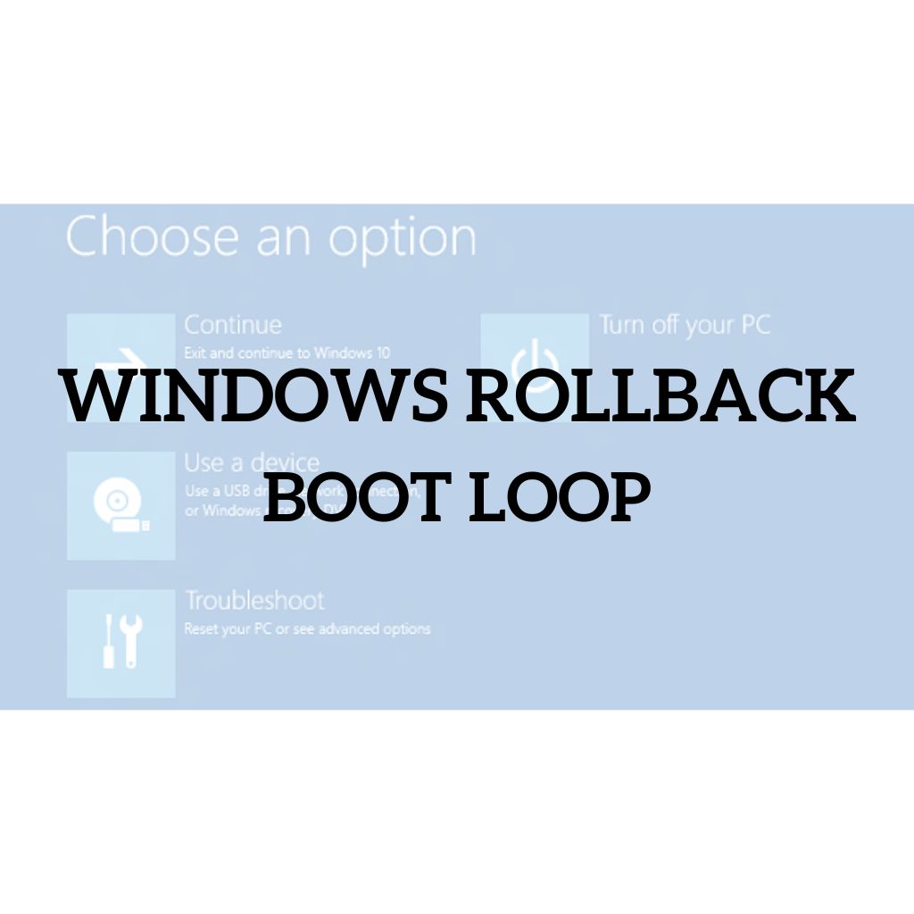 Windows Rollback Boot Loop [5 Easy Solutions] - AtracLife